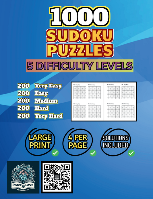 1000 Sudoku Puzzles - 5 DIFFICULTY LEVELS - 4 Per Page - Large Print - Solutions Included