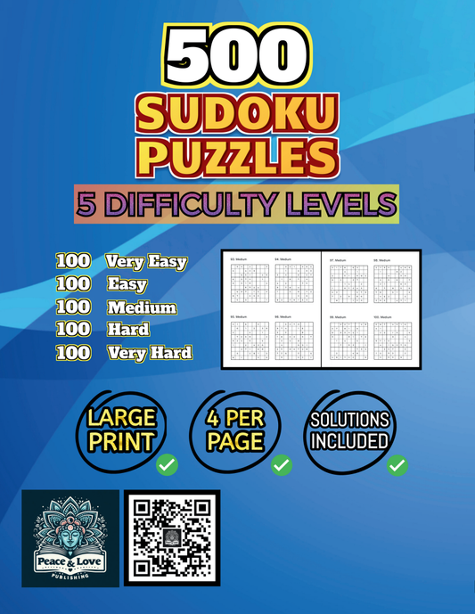 500 Sudoku Puzzles - 5 DIFFICULTY LEVELS - 4 Per Page - Large Print - Solutions Included