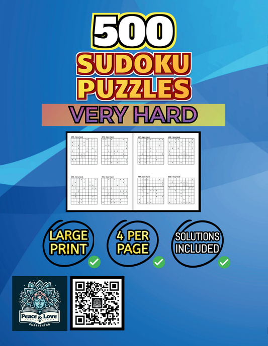 500 VERY HARD Sudoku Puzzles - 4 Per Page - Large Print - Solutions Included