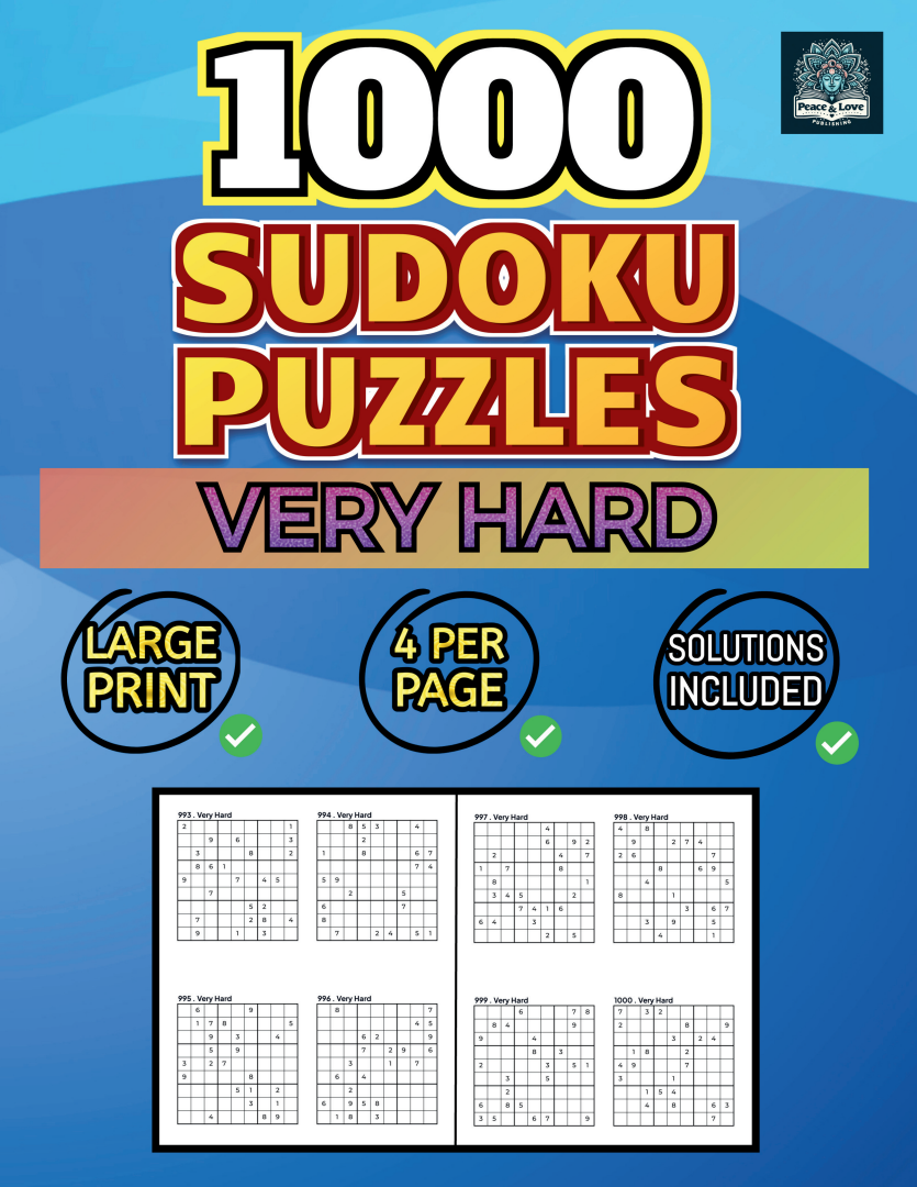 1000 VERY HARD Sudoku Puzzles - 4 Per Page - Large Print - Solutions Included