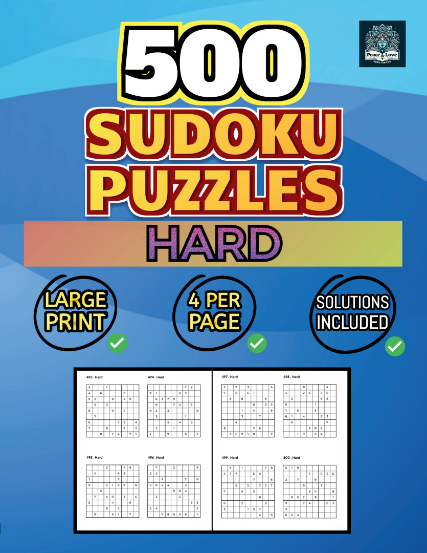 500 HARD Sudoku Puzzles - 4 Per Page - Large Print - Solutions Included